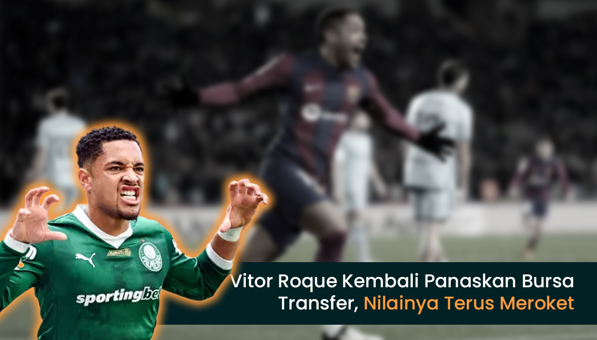Chelsea Intip Vitor Roque, Striker Palmeiras Ini Dibanderol Selangit