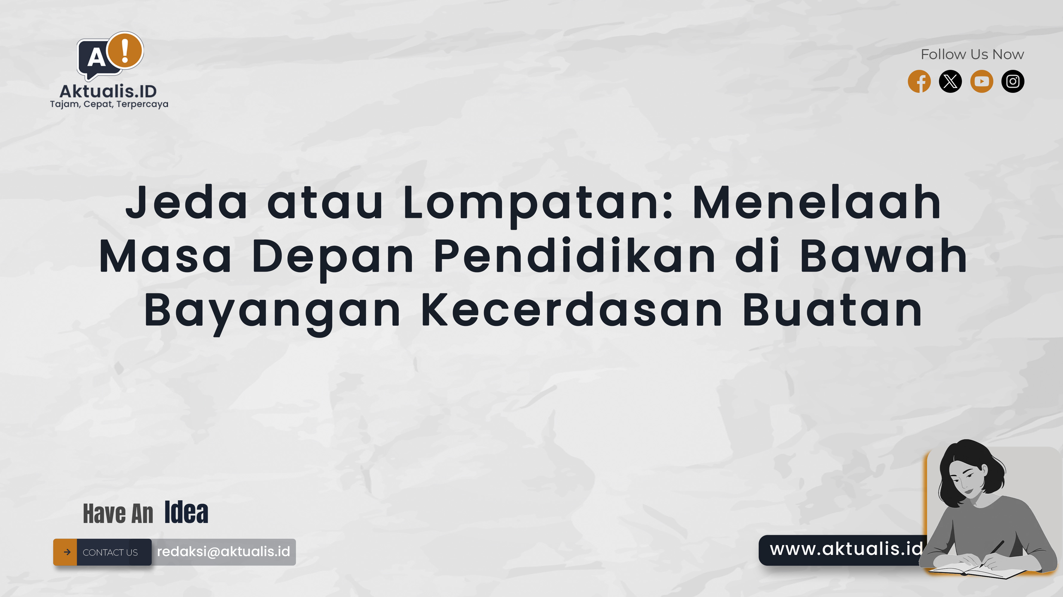 Jeda atau Lompatan: Menelaah Masa Depan Pendidikan di Bawah Bayangan Kecerdasan Buatan