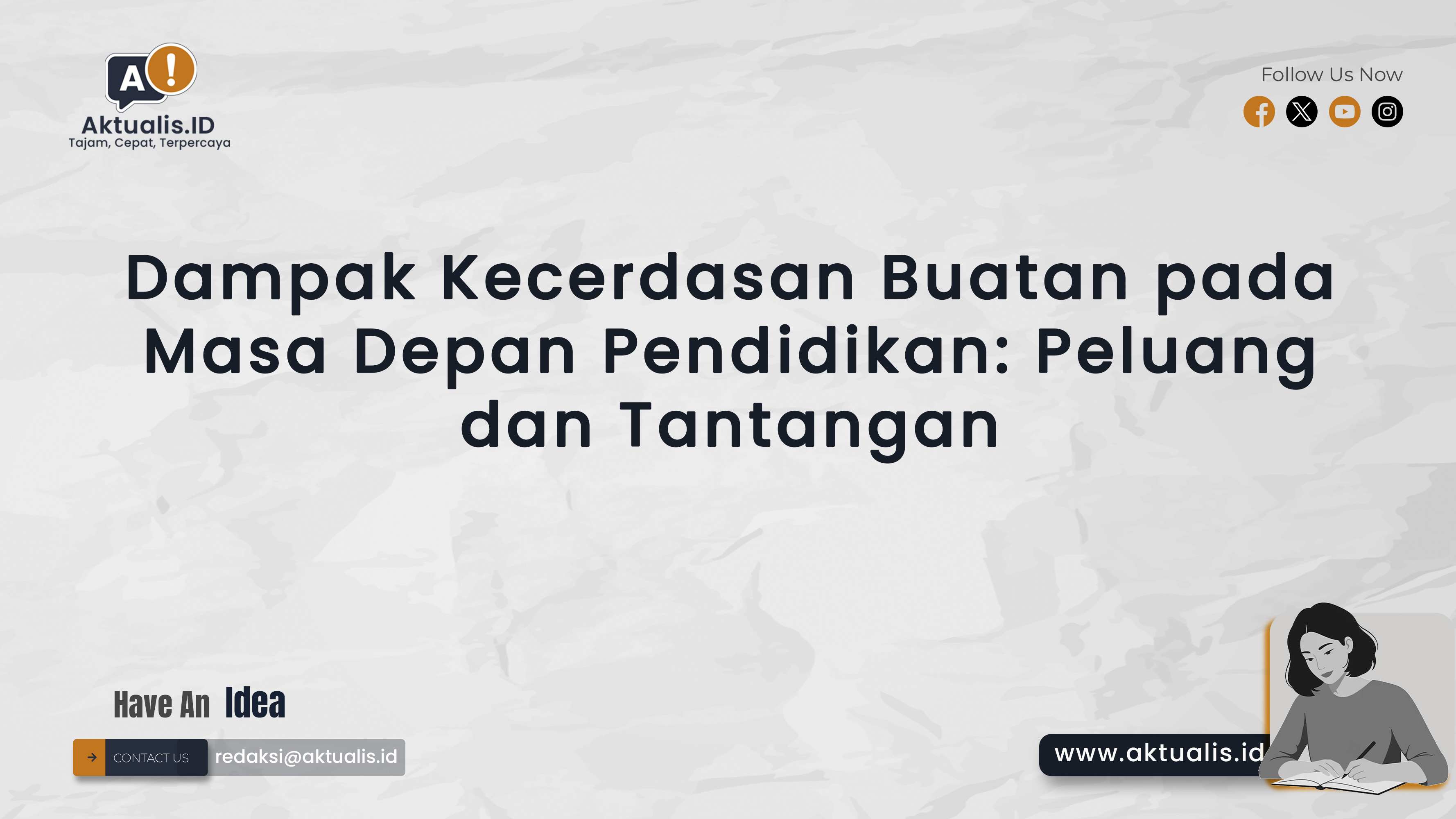 Dampak Kecerdasan Buatan pada Masa Depan Pendidikan: Peluang dan Tantangan