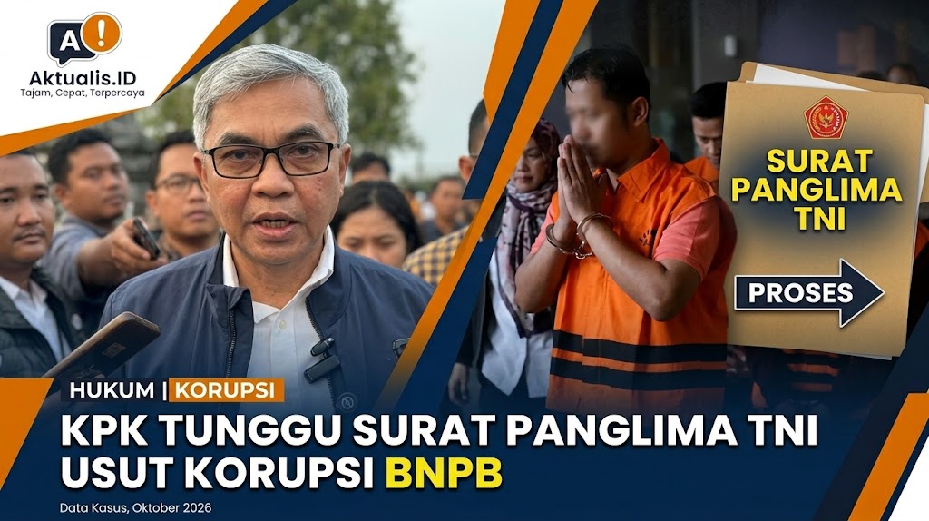 KPK Tunggu Surat Panglima TNI Usut Korupsi Pengadaan BNPB